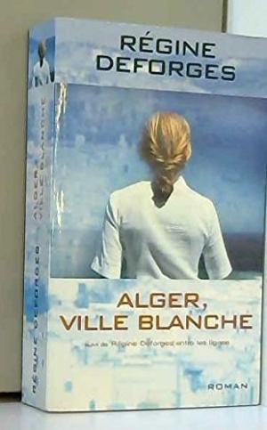 LA BICYCLETTE BLEUE -ALGER, VILLE BLANCHE T8